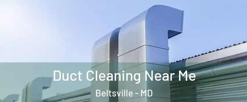 Duct Cleaning Near Me Beltsville - MD