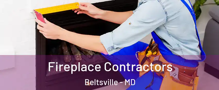 Fireplace Contractors Beltsville - MD