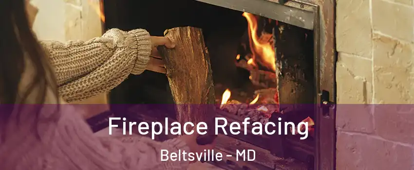 Fireplace Refacing Beltsville - MD