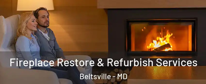 Fireplace Restore & Refurbish Services Beltsville - MD