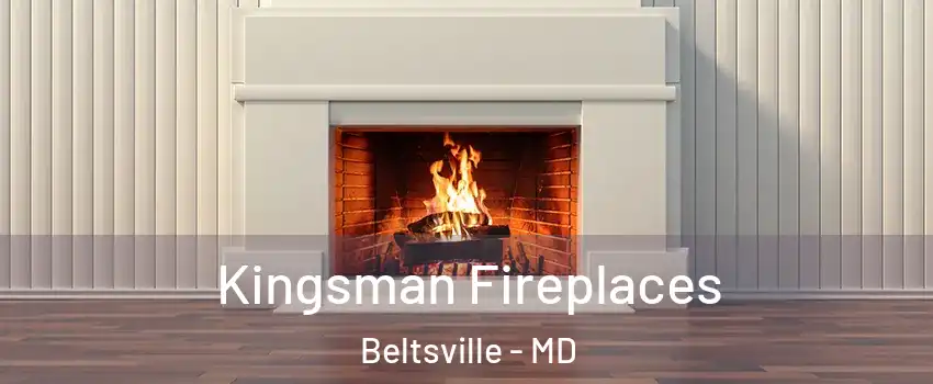 Kingsman Fireplaces Beltsville - MD